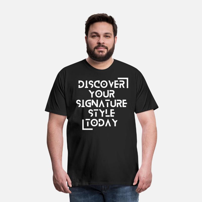 Discover Your Signature Style Today : t-shirt