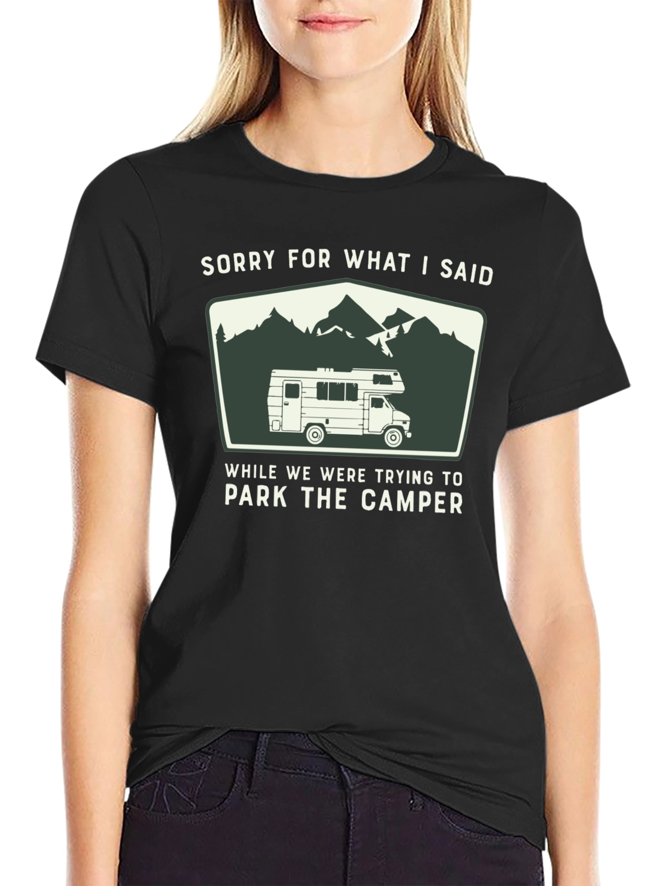 Sorry For What I Said Camper T-Shirt