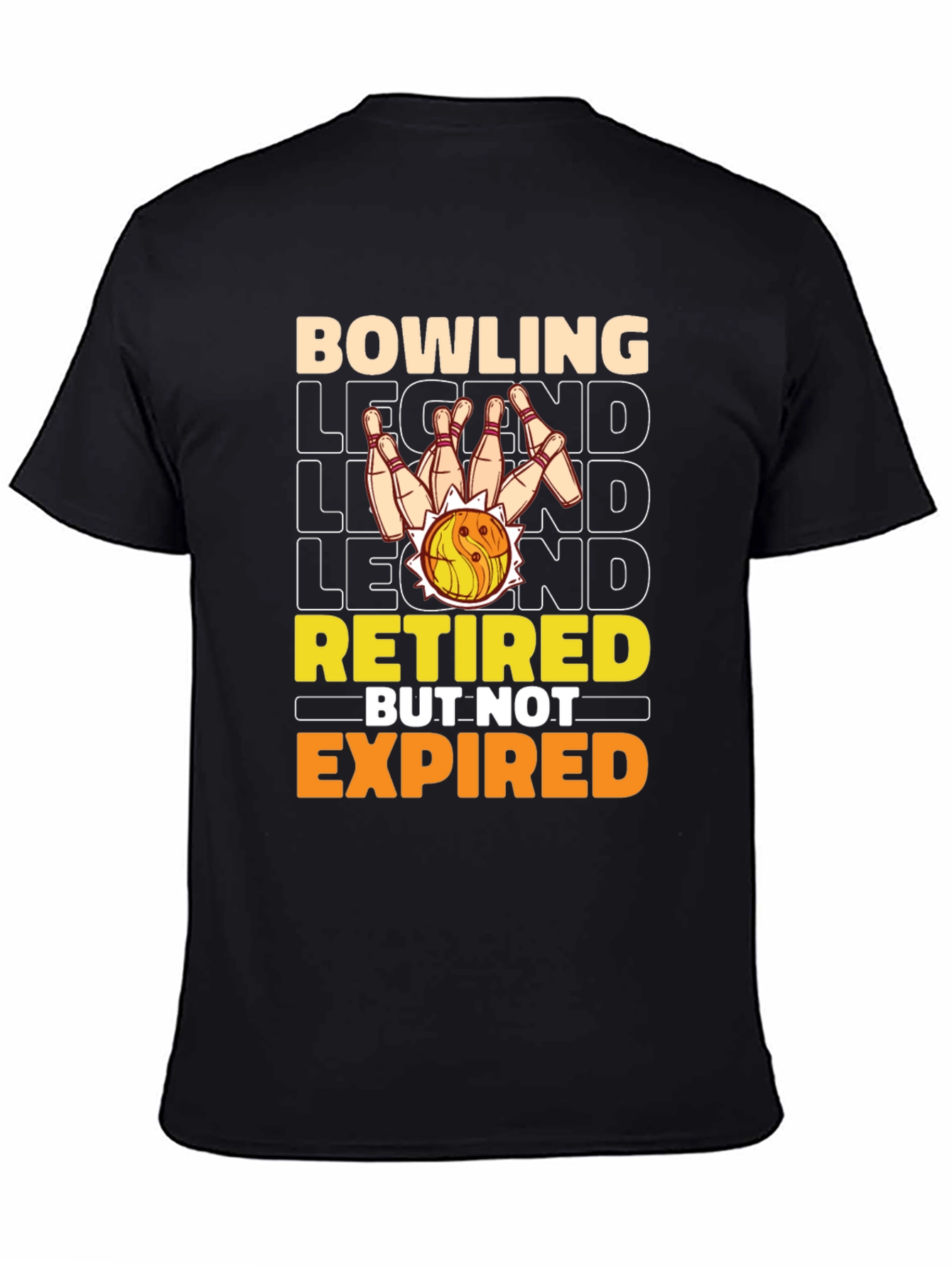 Bowling Legend Retired But Not Expired T-Shirt