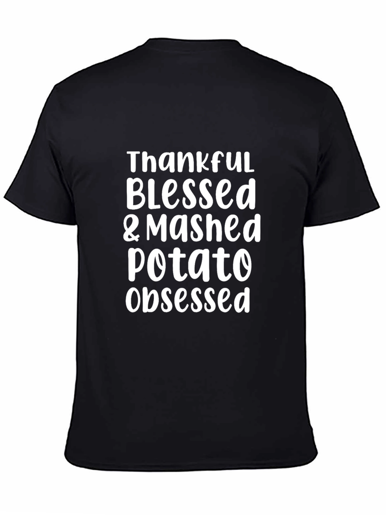 Thankful Blessed Mashed Potato Obsessed T-Shirt