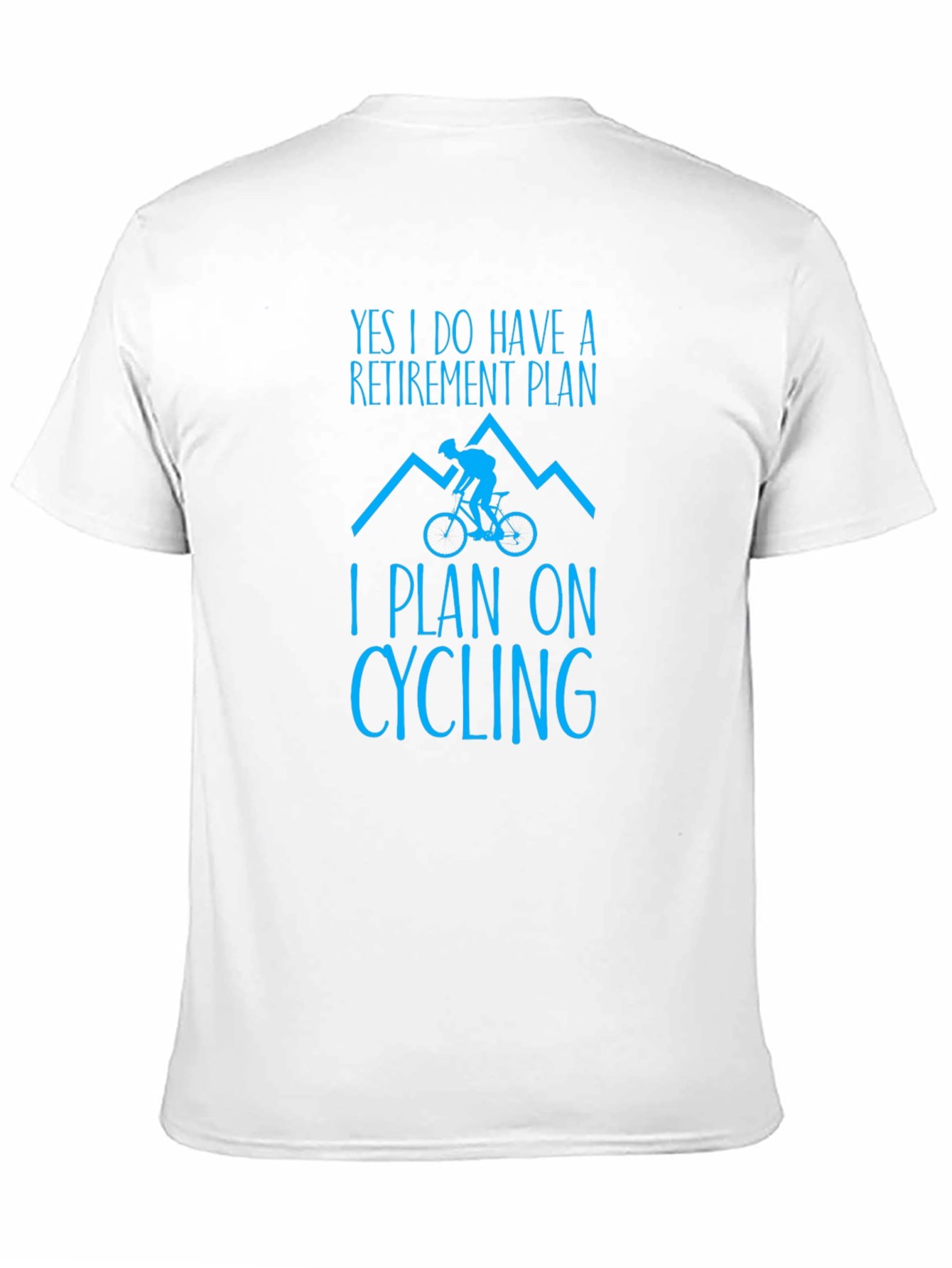 Cycling Retirement Plan T-Shirt