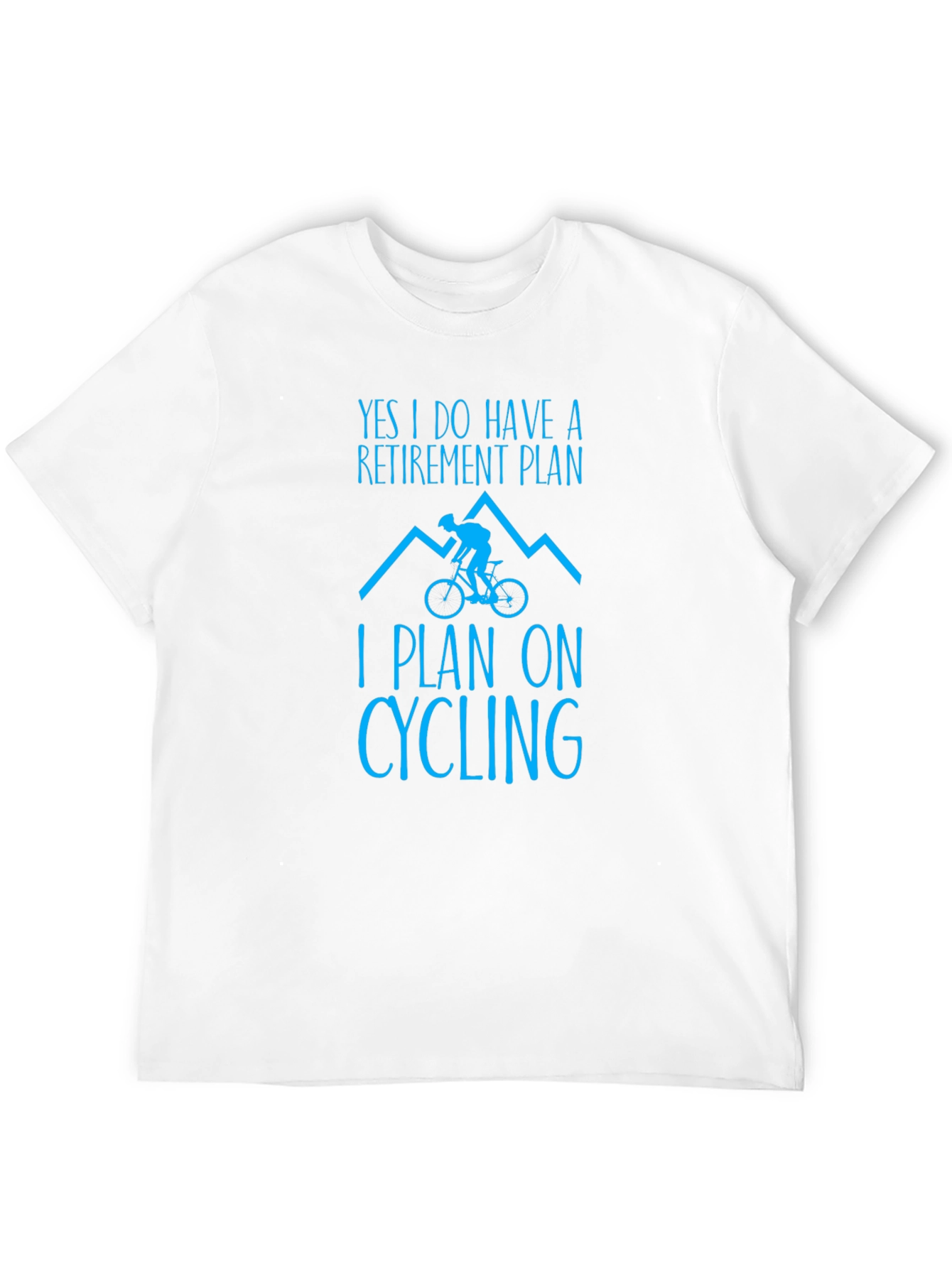 Cycling Retirement Plan T-Shirt