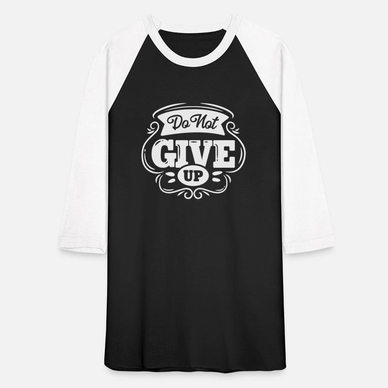 Do Not Give Up