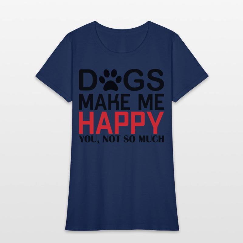 Dogs make me Happy