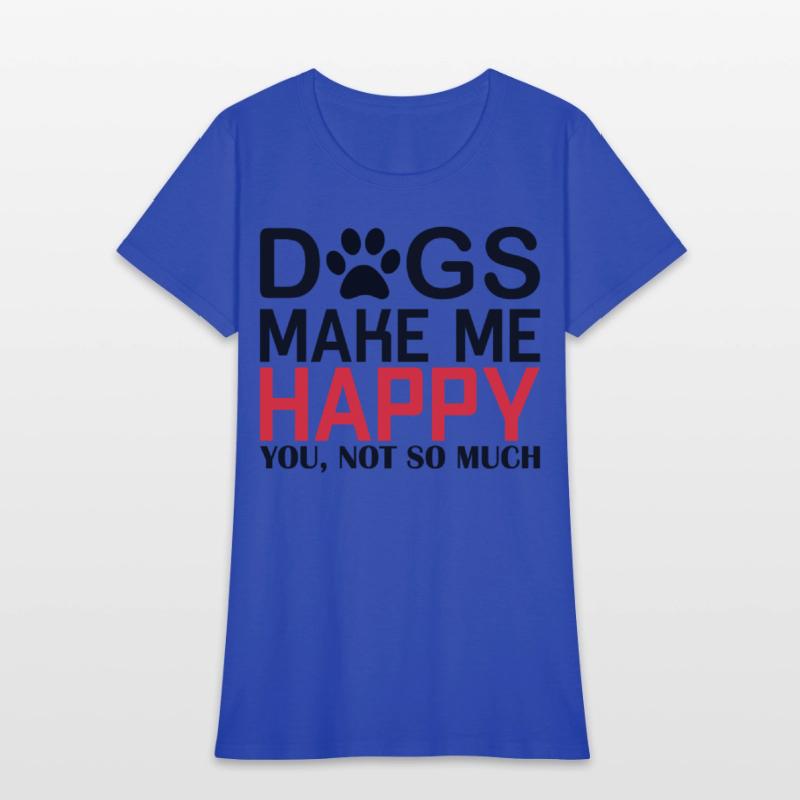 Dogs make me Happy