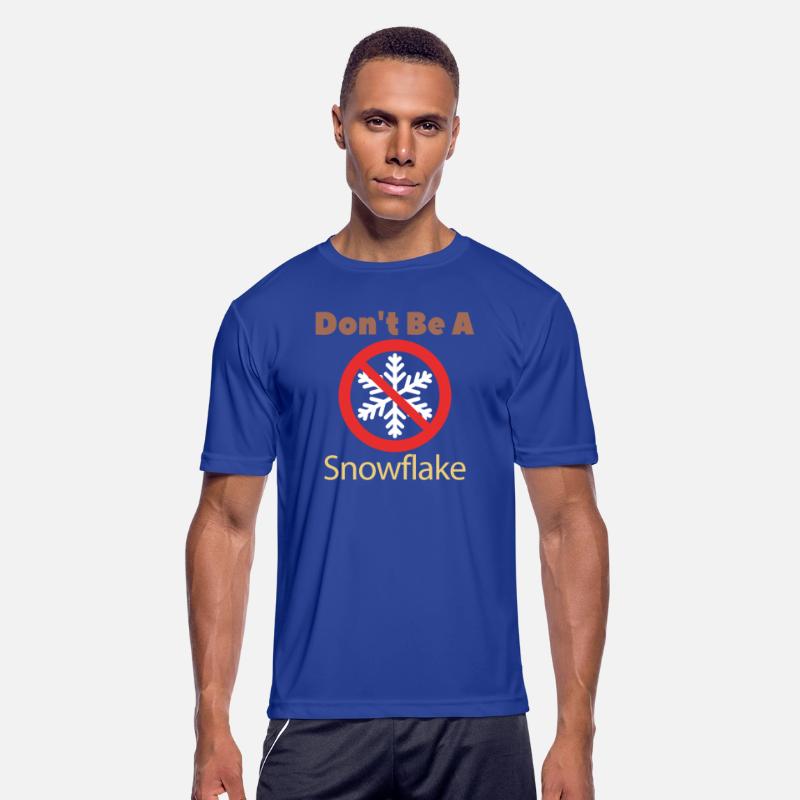 Don't Be A Snowflake Funny Apparel
