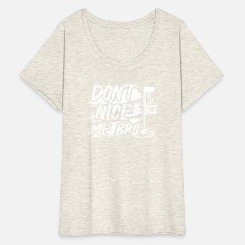 Don't Nice Me Bro Frisbee Disc Golf