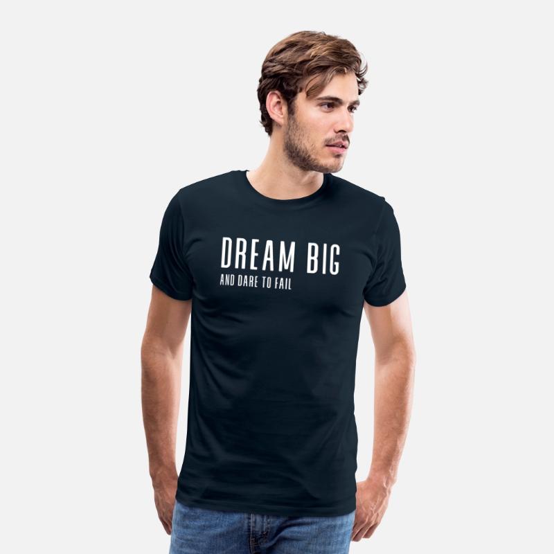 Dream big and dare to fail