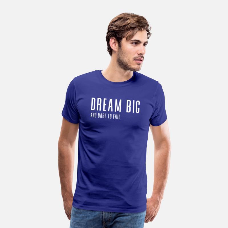 Dream big and dare to fail