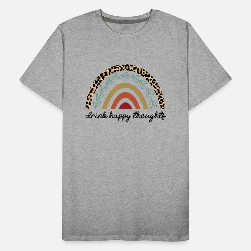 Drink happy thoughts