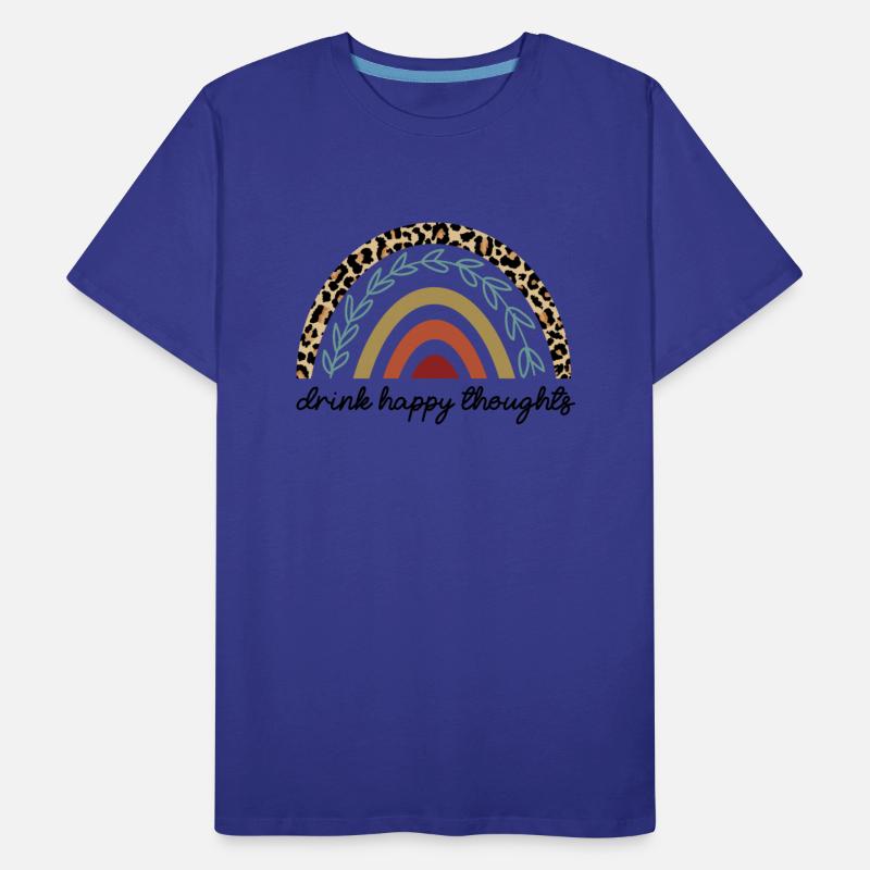 Drink happy thoughts