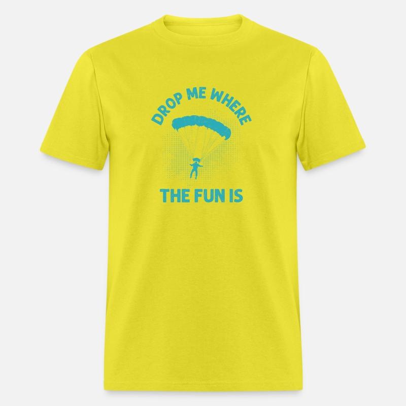 Drop Me Where The Fun Is Parachute Skydiver