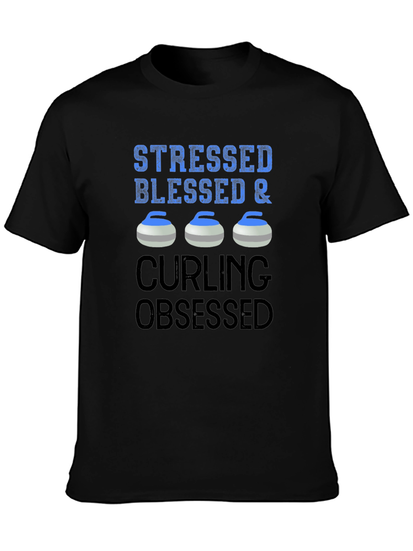 Stressed Blessed & Curling Obsessed T-Shirt