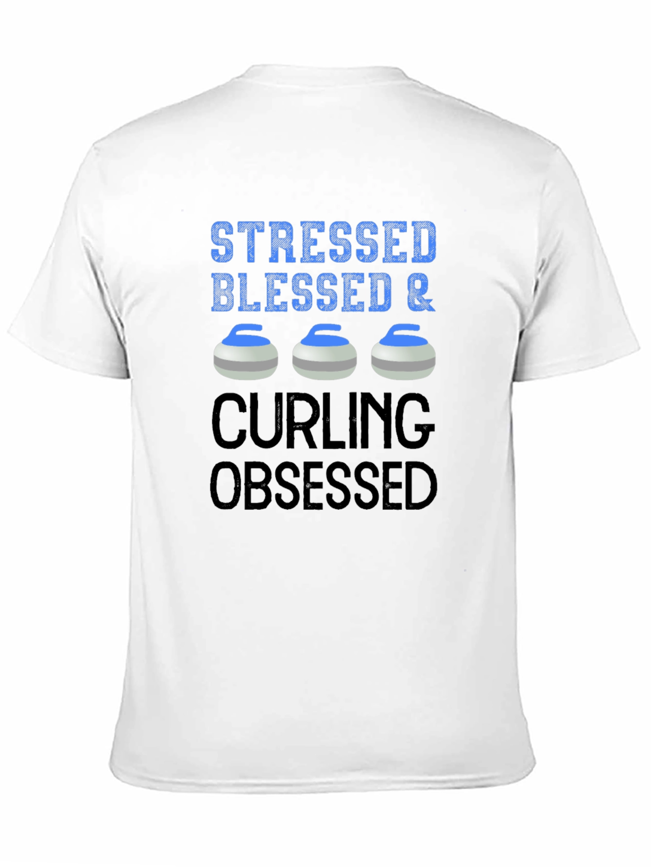 Stressed Blessed & Curling Obsessed T-Shirt