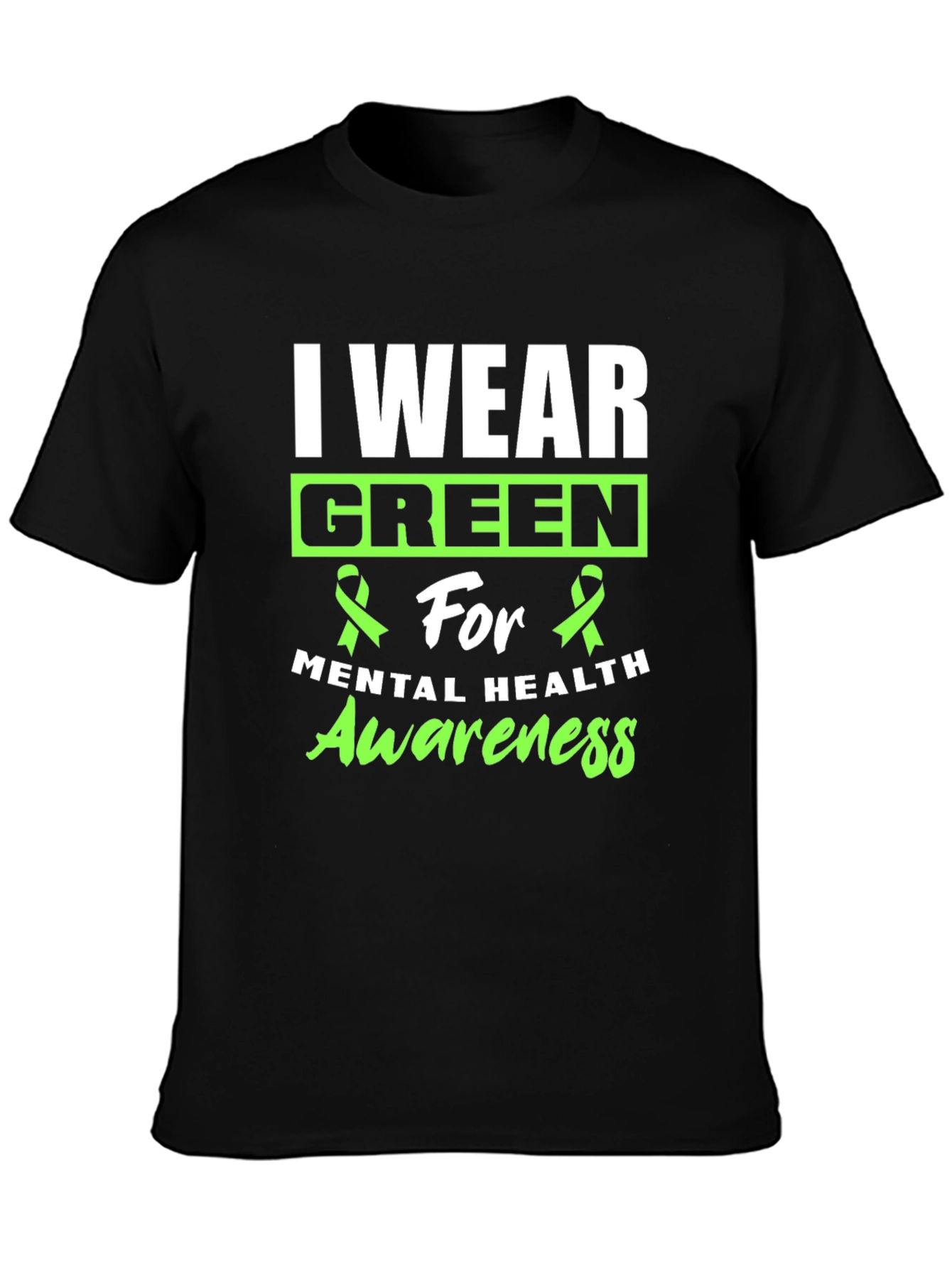 I Wear Green Mental Health Awareness T-Shirt