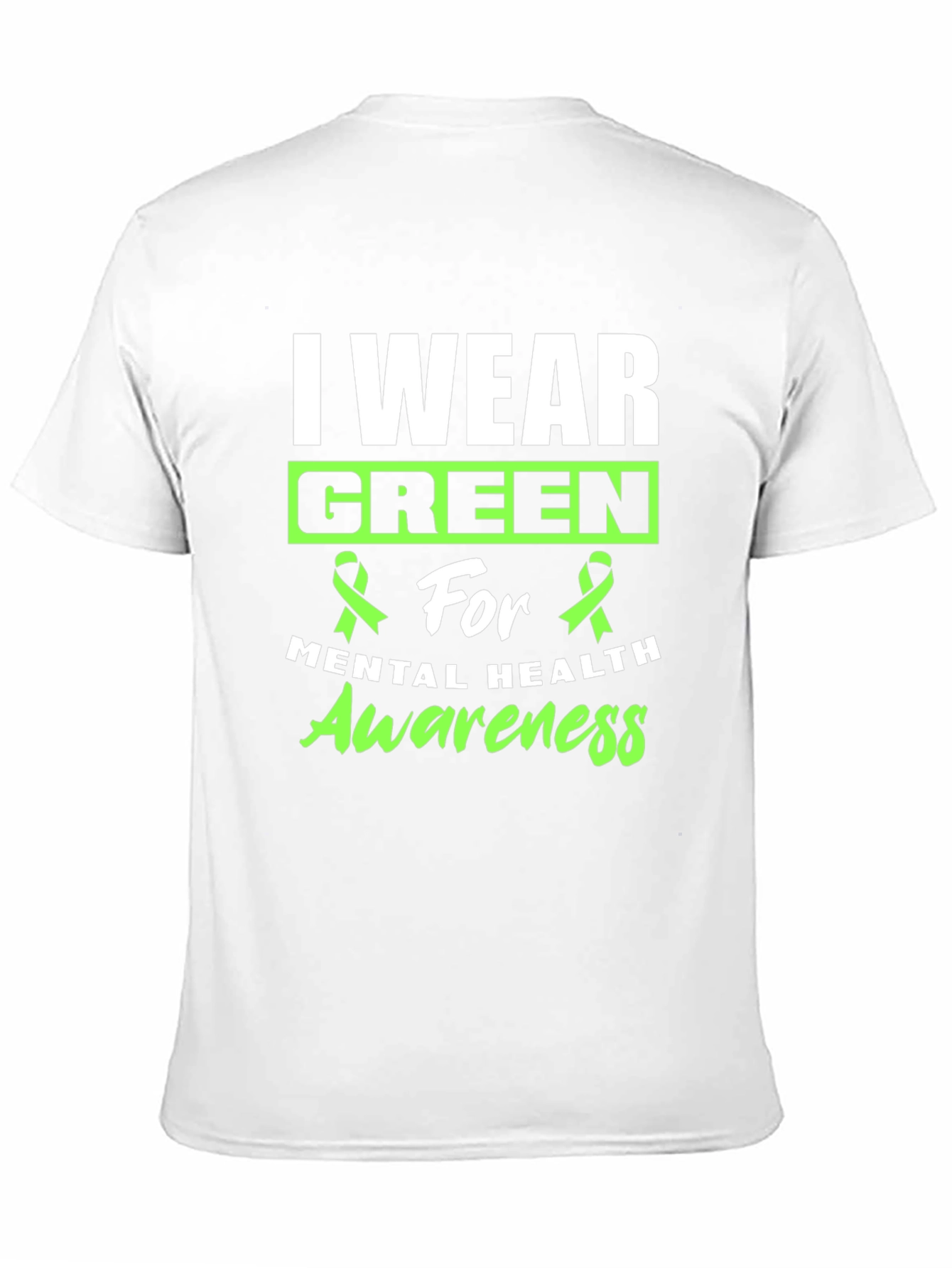 I Wear Green Mental Health Awareness T-Shirt