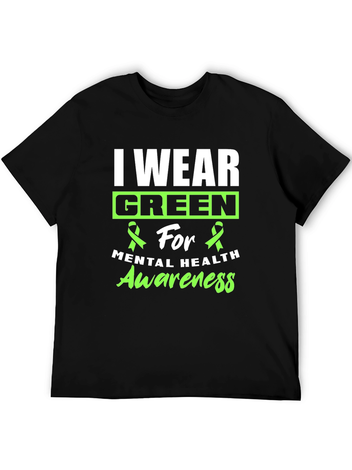 I Wear Green Mental Health Awareness T-Shirt