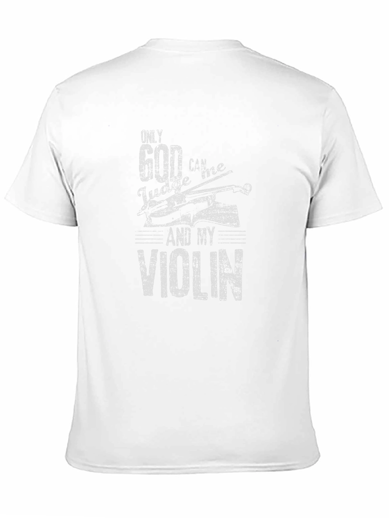 Only God Can Judge T-Shirt - Violin Graphic Tee