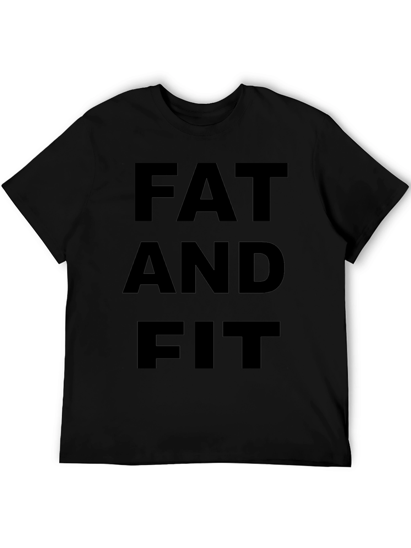 Fat and Fit Black T-Shirt