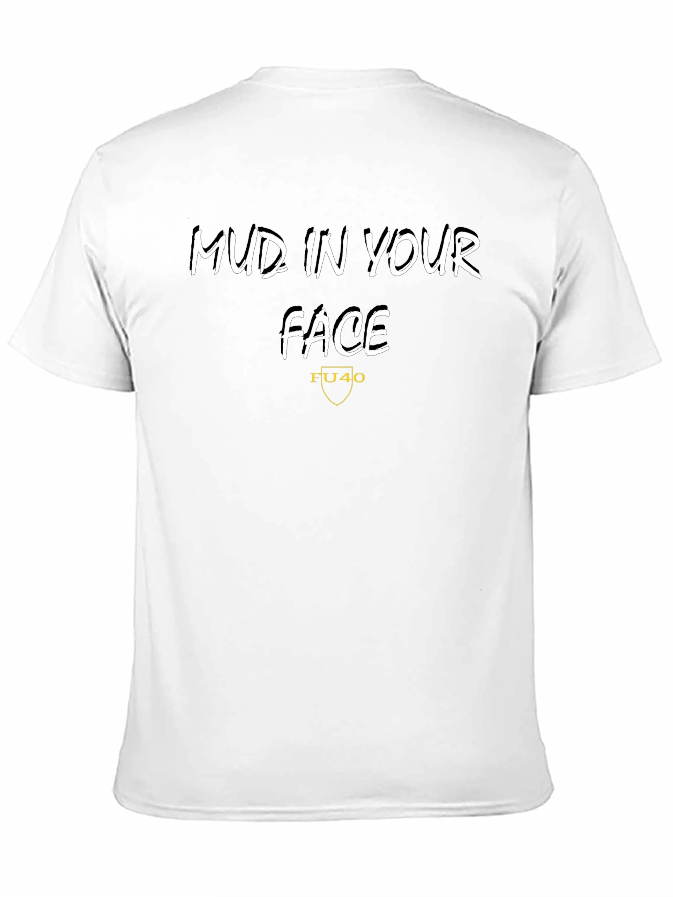 Mud In Your Face Black Graphic Tee