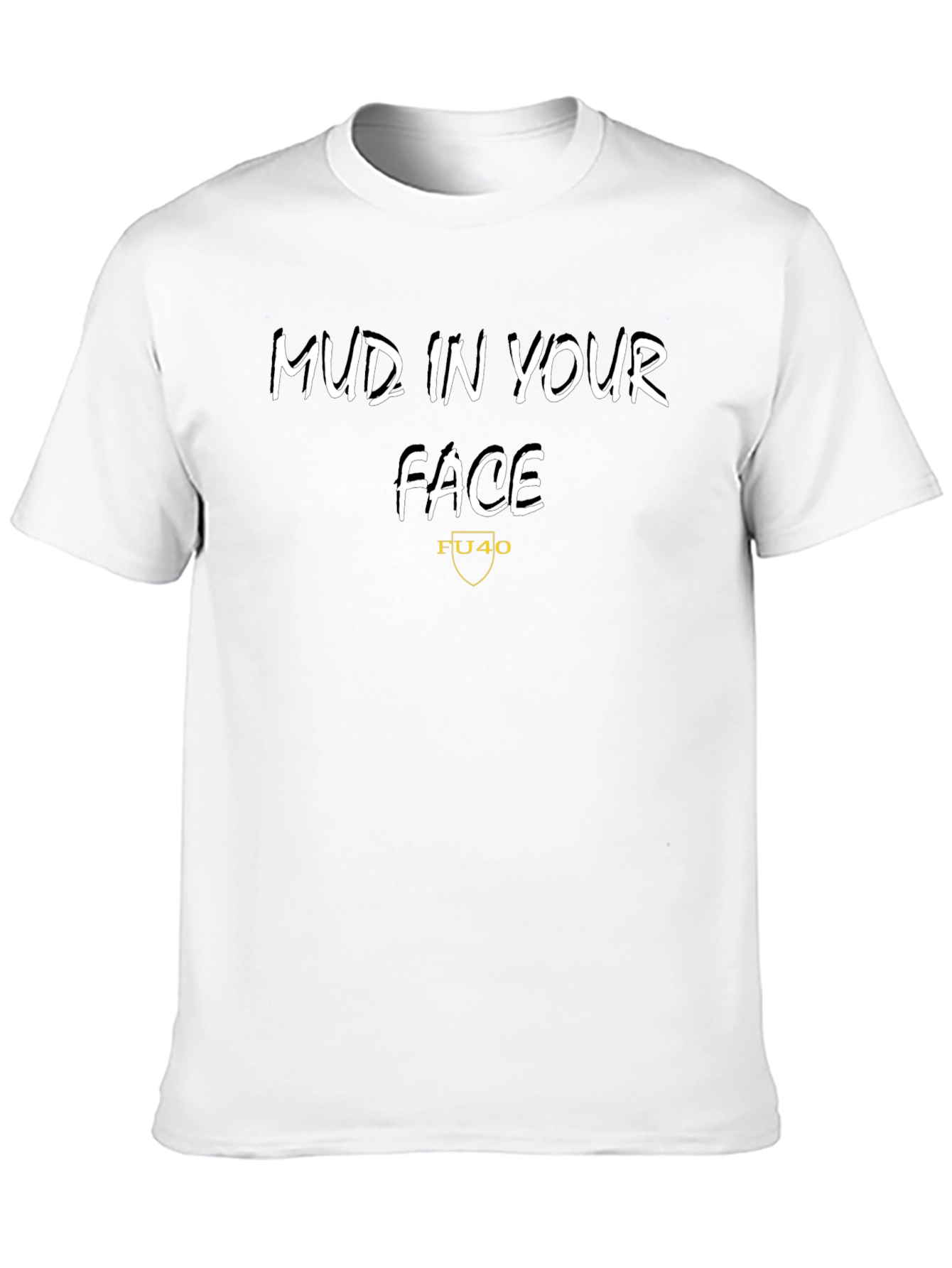 Mud In Your Face Black Graphic Tee