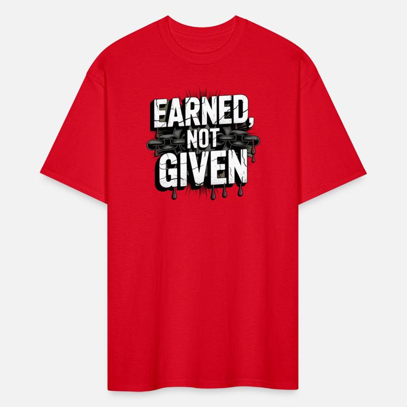 EARNED, NOT GIVEN – Strength & Sacrifice