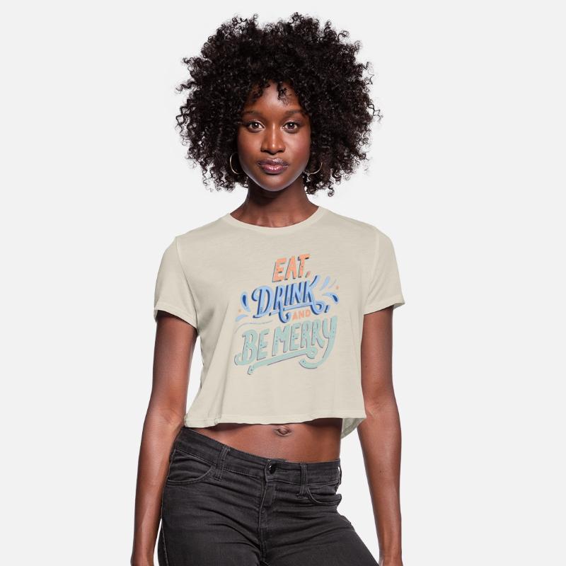 Eat Drink And Be Merry UniSex