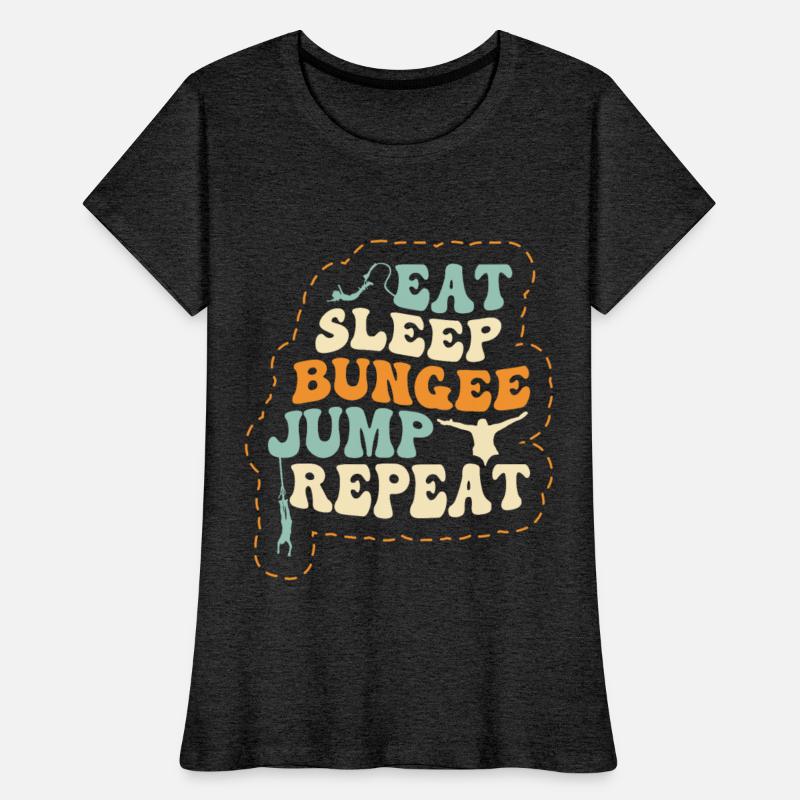 Eat Sleep Bungee Jump Repeat Bungee Jumping