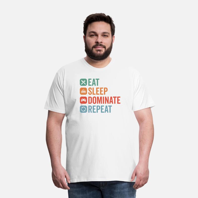 Eat Sleep Dominate Repeat