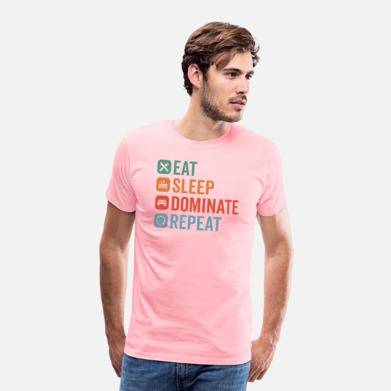 Eat Sleep Dominate Repeat