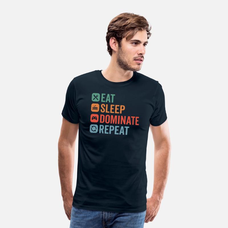 Eat Sleep Dominate Repeat