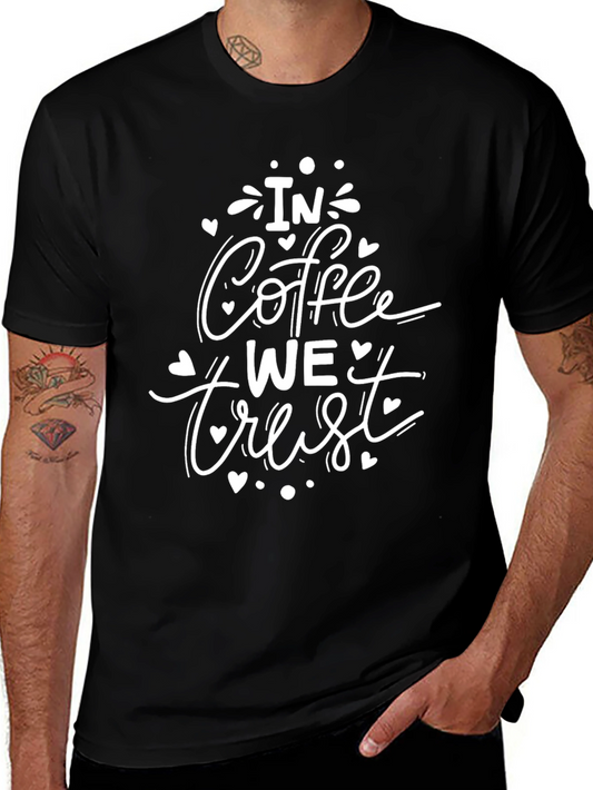 Coffee Lover Graphic Tee - In Coffee We Trust T-Shirt