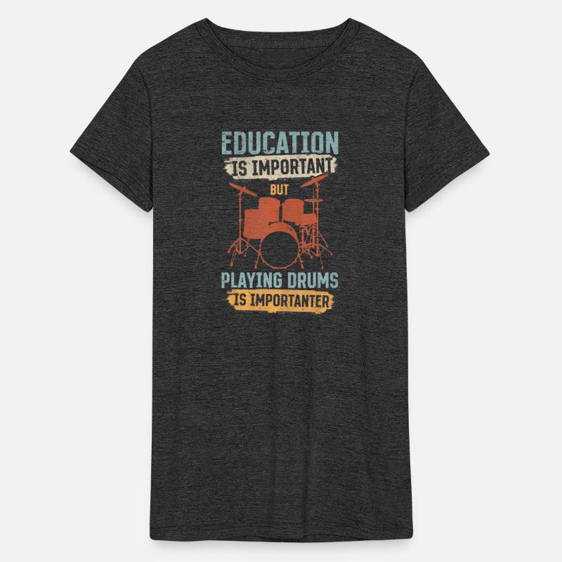 Education Is Important But Playing Drums Is
