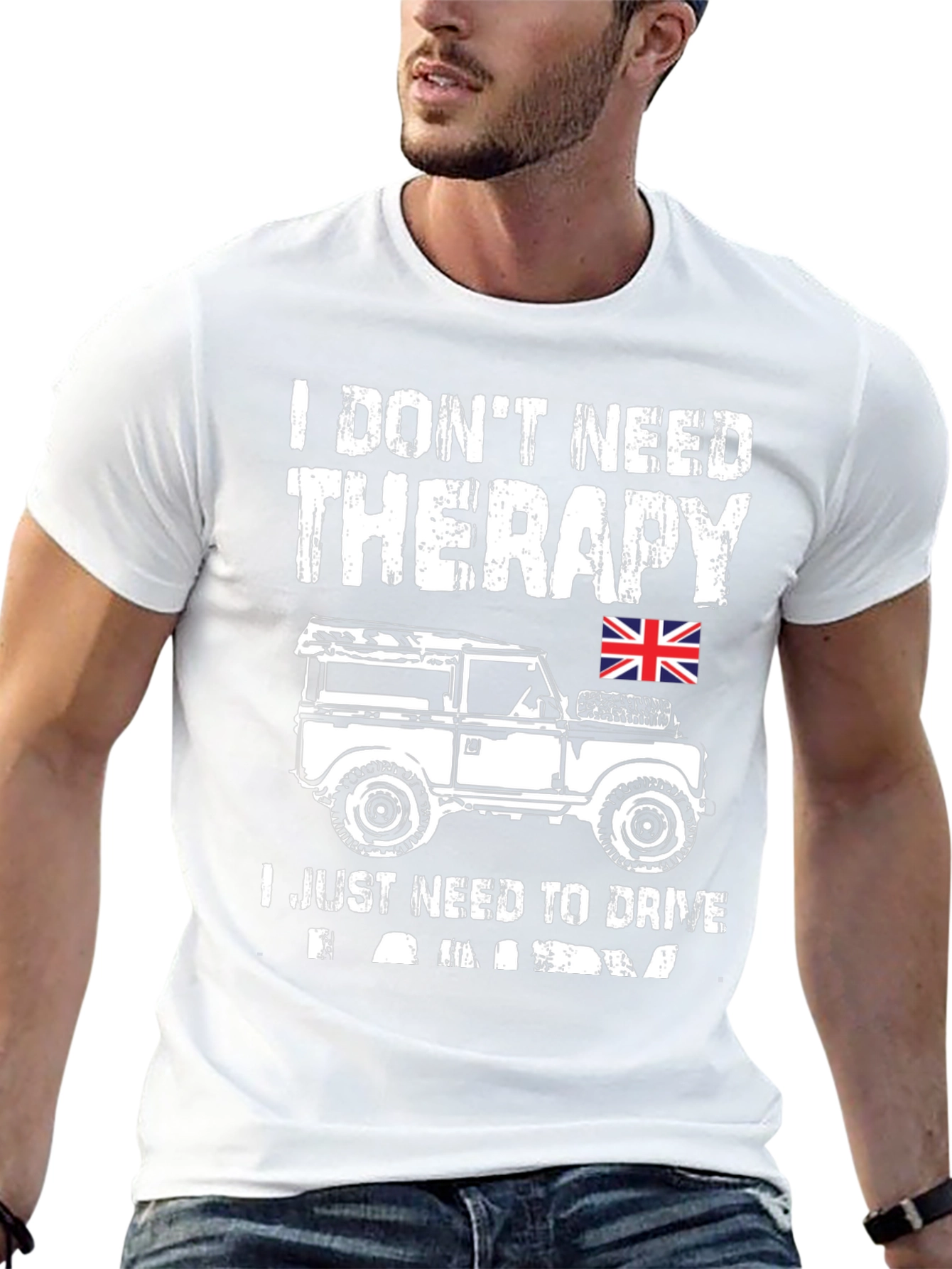 I Dont Need Therapy - Land Rover T-Shirt