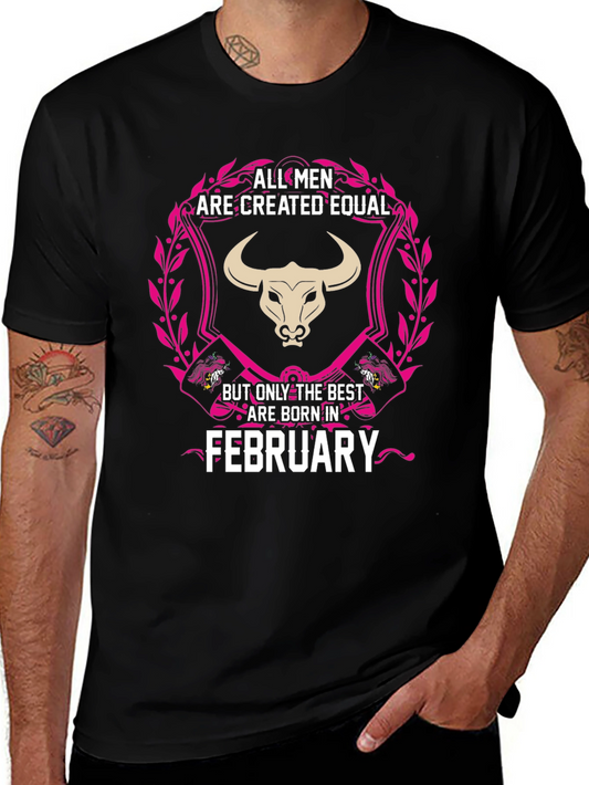 All Men Are Created Equal February Birthday T-Shirt