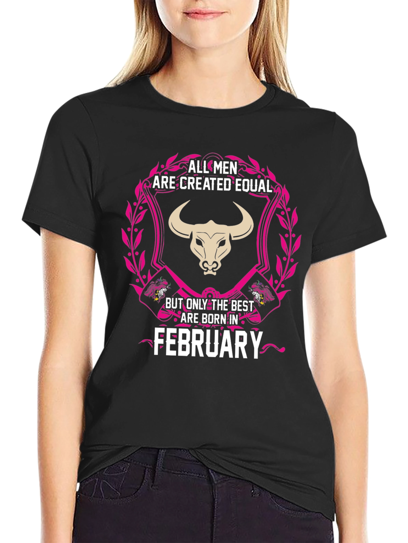 All Men Are Created Equal February Birthday T-Shirt