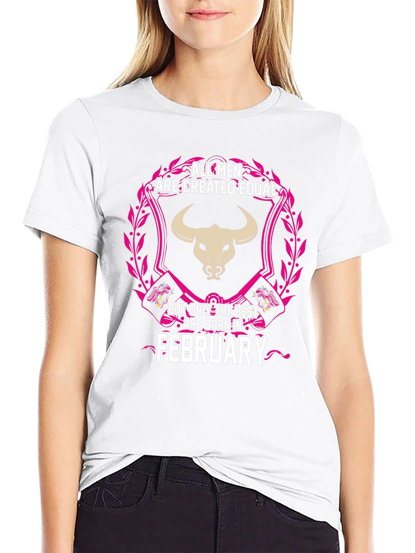 All Men Are Created Equal February Birthday T-Shirt