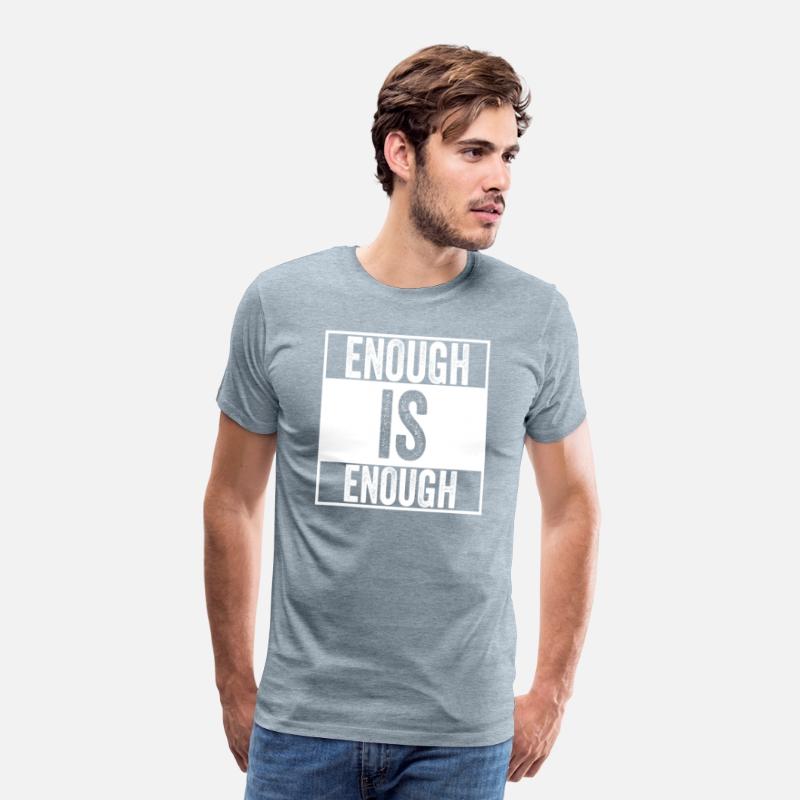 Enough is Enough - I wear Orange Shirt