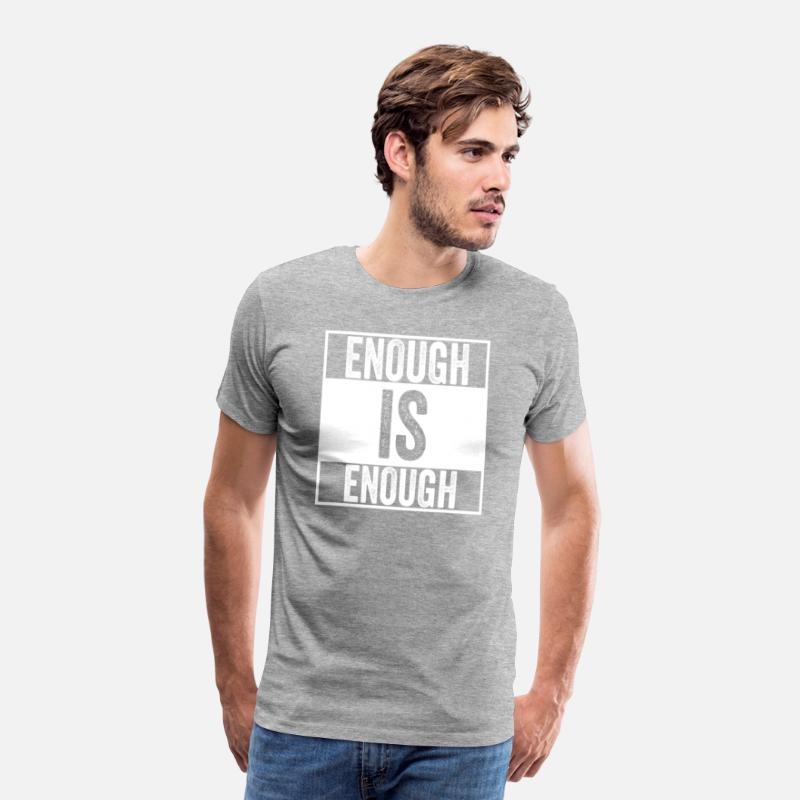 Enough is Enough - I wear Orange Shirt