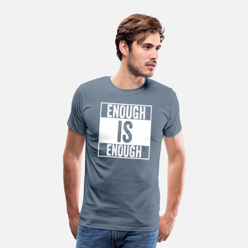 Enough is Enough - I wear Orange Shirt