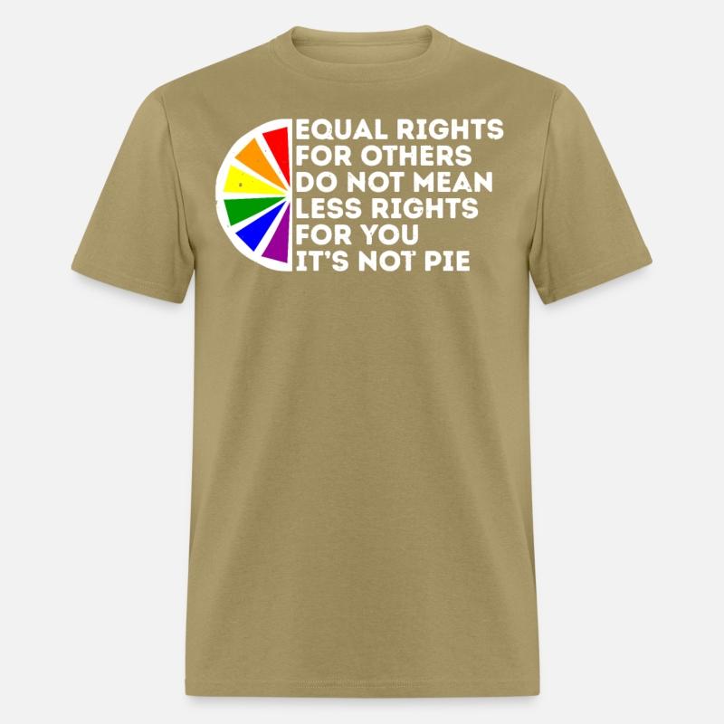 Equal Rights Is Not A Pie Human Rights Gay Pride