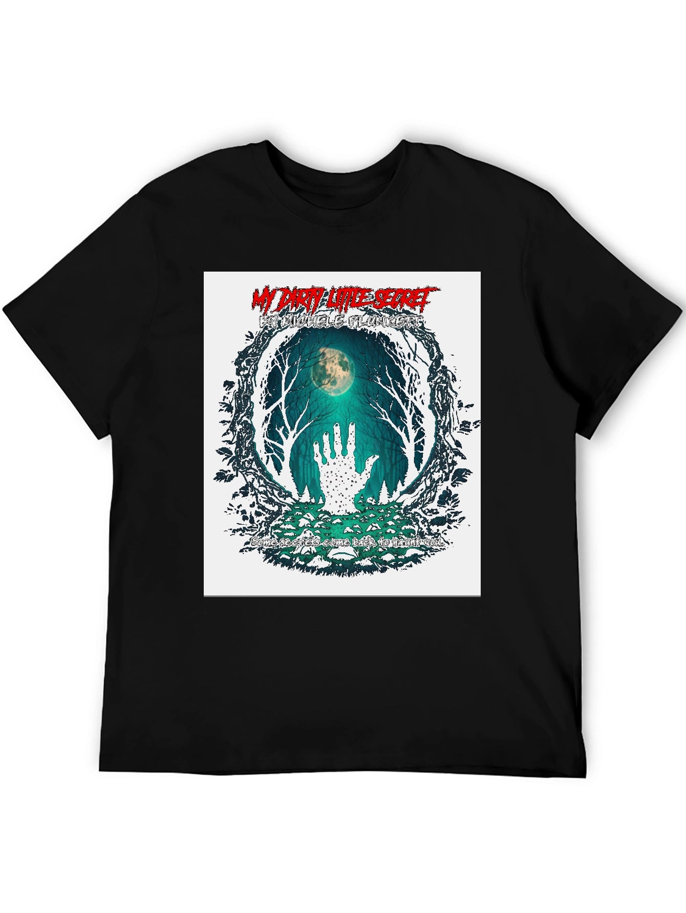 My Dirty Little Secret T-Shirt