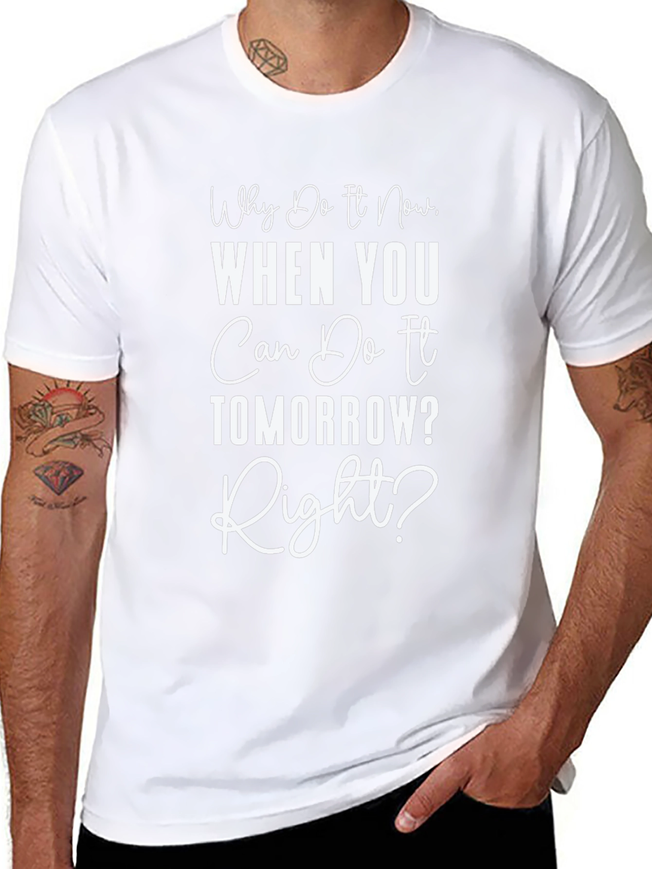 Funny Procrastination T-Shirt - Why Do It Now?