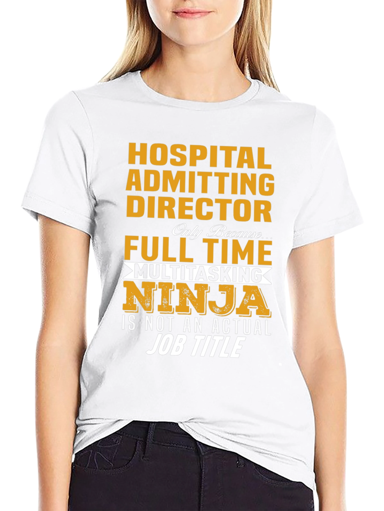 Hospital Admitting Director T-Shirt - Multitasking Ninja