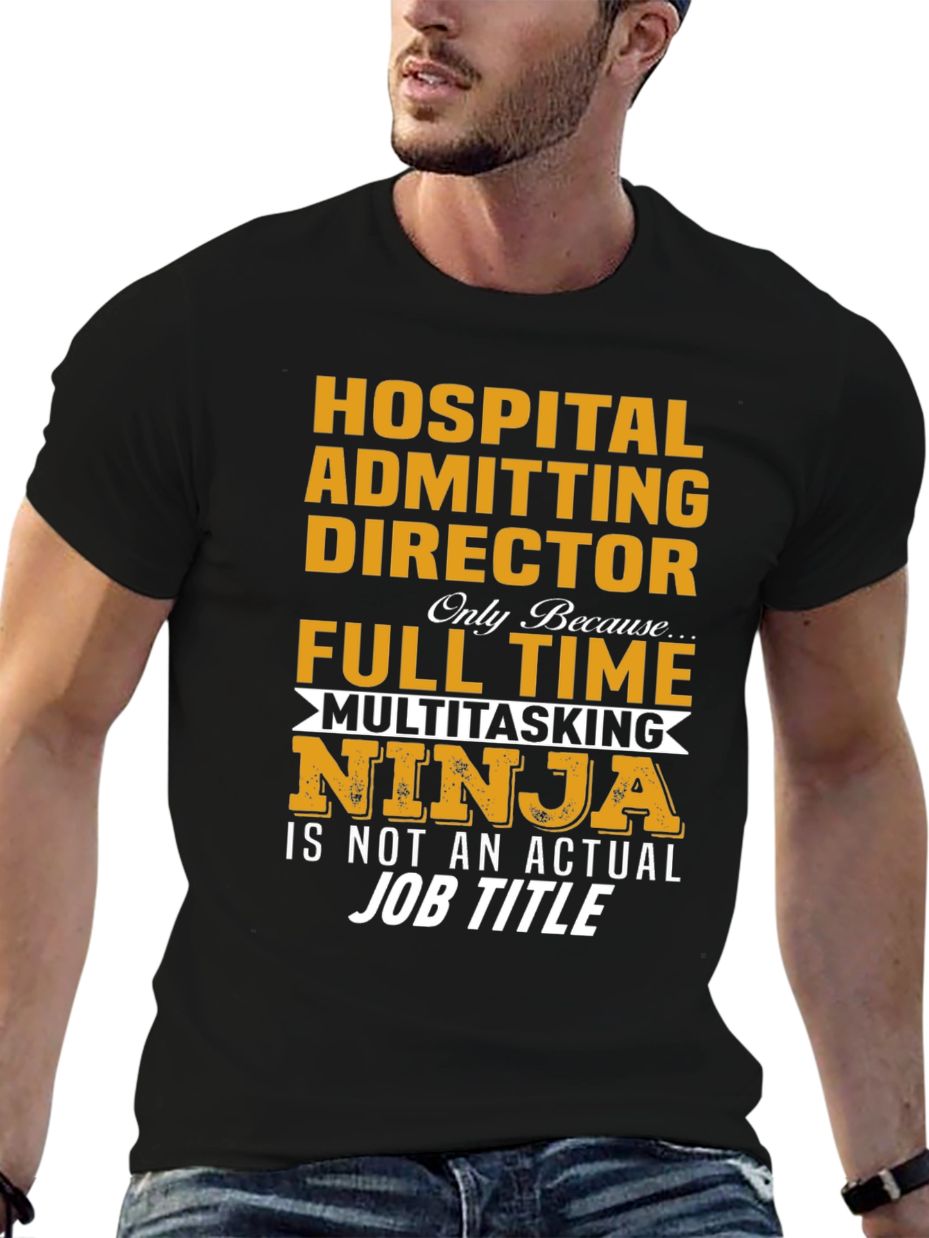 Hospital Admitting Director T-Shirt - Multitasking Ninja