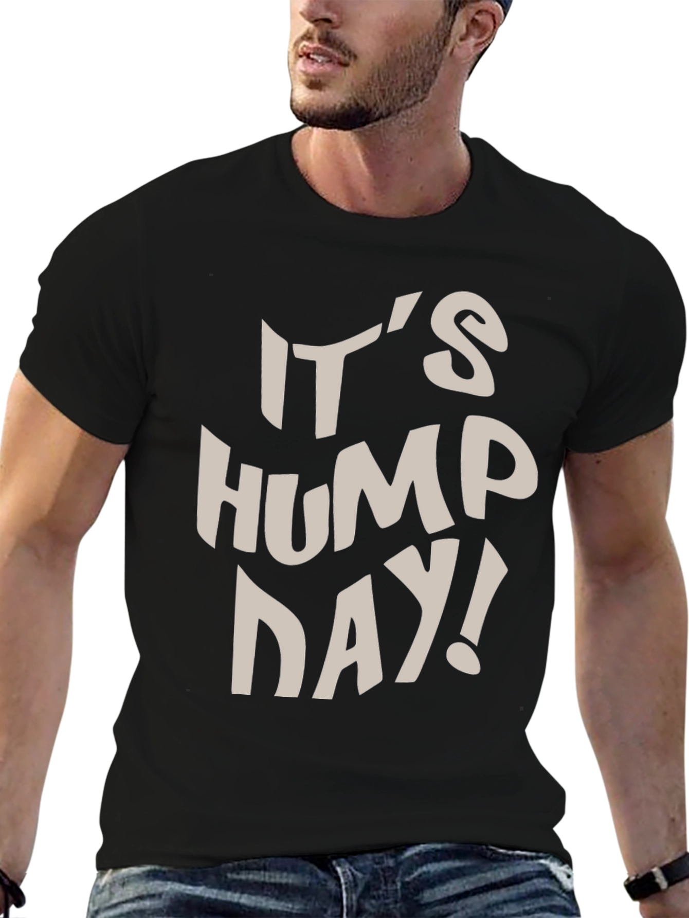 Its Hump Day! Graphic T-Shirt