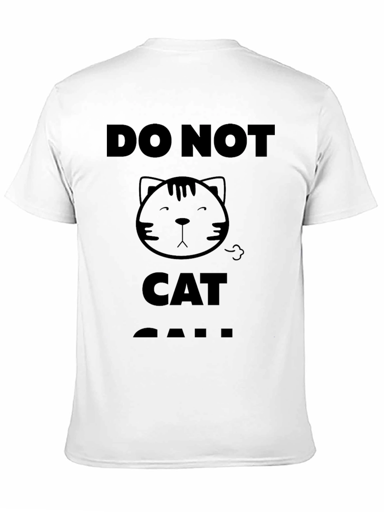 Do Not Cat Call T-Shirt - Black Graphic Tee