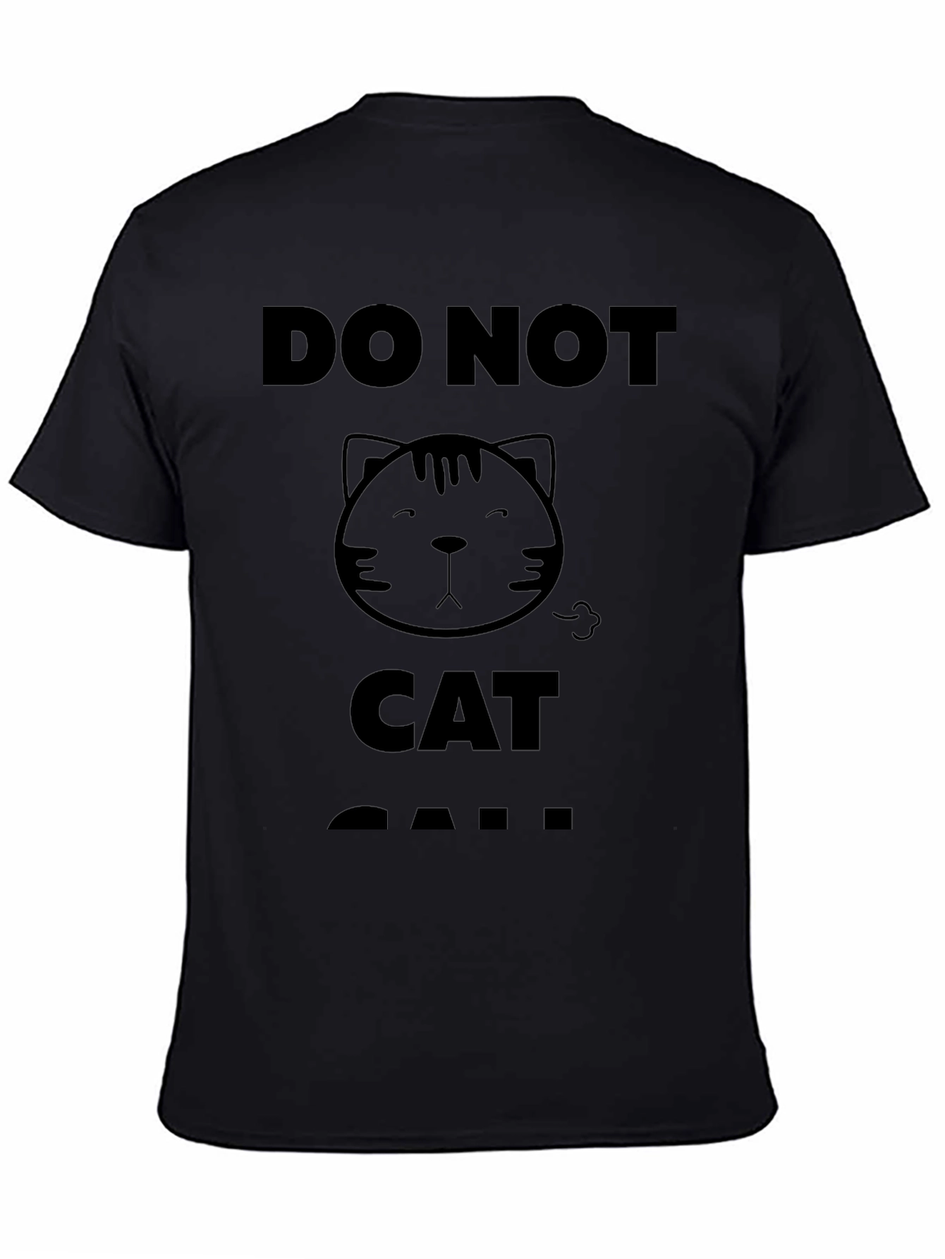 Do Not Cat Call T-Shirt - Black Graphic Tee