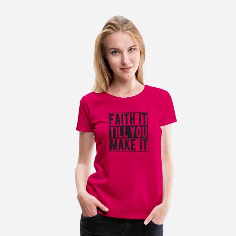 Faith it till you make it