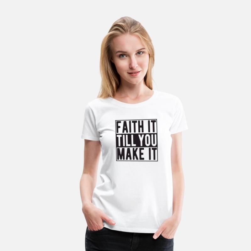 Faith it till you make it